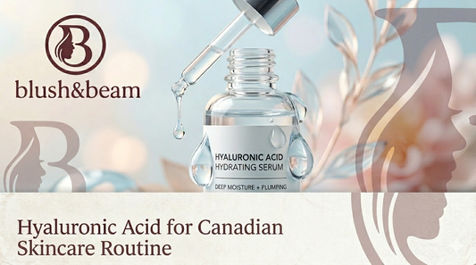 Hyaluronic Acid Explained: Why This Ingredient Belongs in Every Canadian Skincare Routine